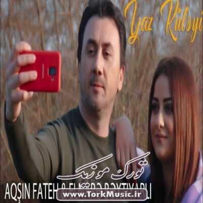 دانلود آهنگ ترکی یاز کولیی از آقشین فاتح و الناره بختییرلی